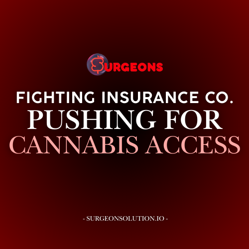 Will Insurance Ever Cover Medical Cannabis? The Battle for Patient Access